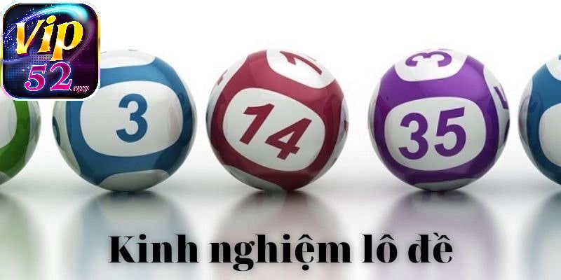 Chia sẻ kinh nghiệm lô đề bạc nhớ được bật mí bởi các cao thủ