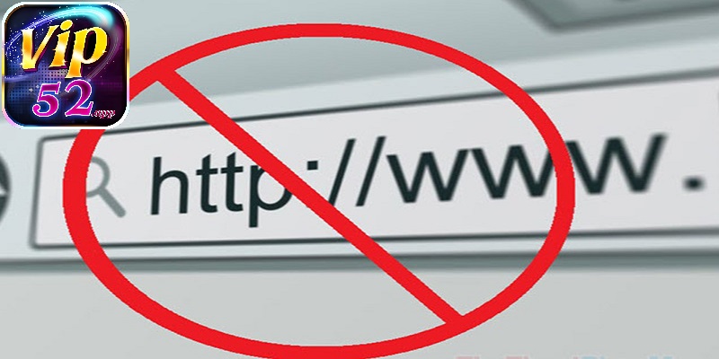 Khám phá lý do link vào Vip52 bị chặn