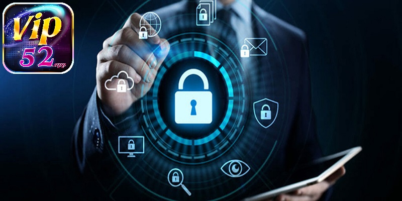 Tổng hợp chính sách bảo mật của cổng game bài đổi thưởng Vip52